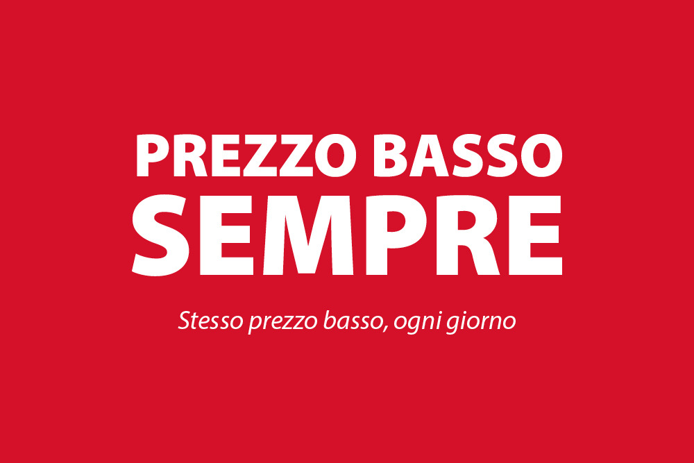 PREZZO BASSO SEMPRE