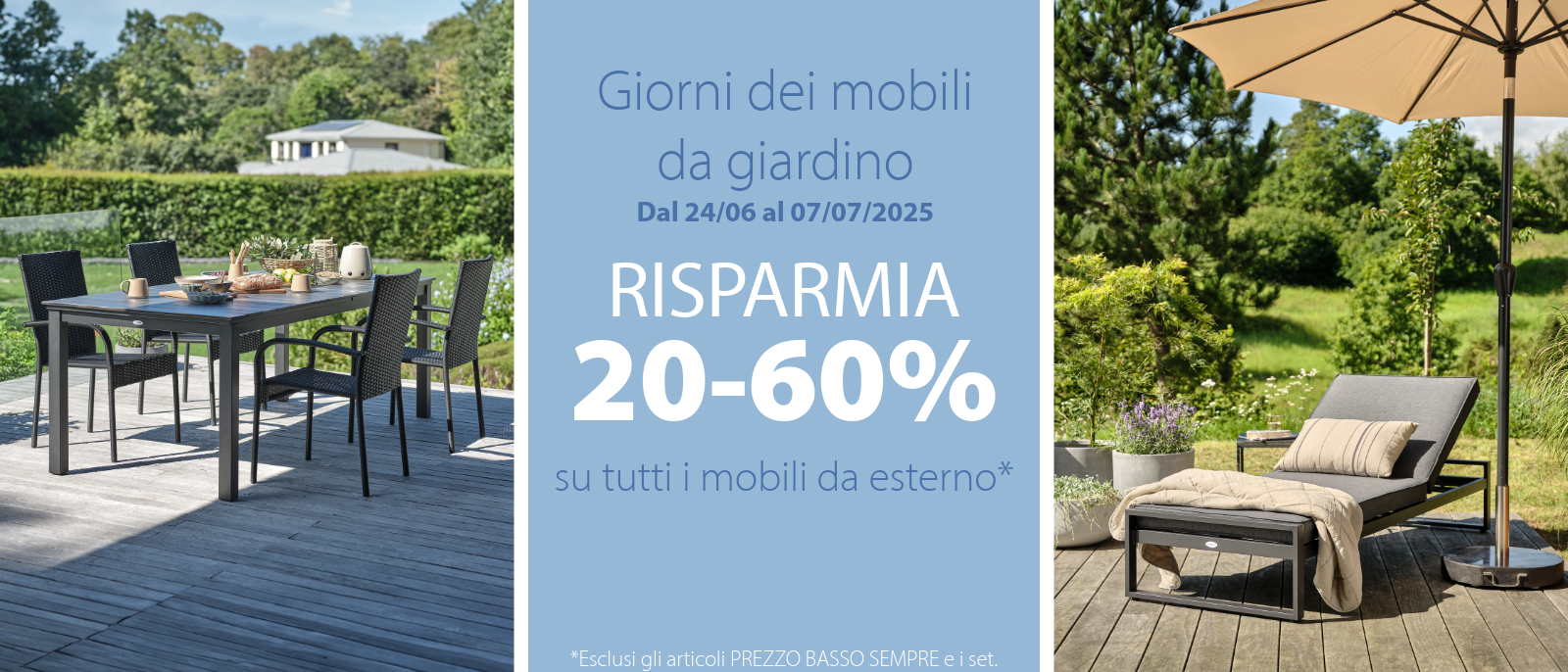 Giorni dei mobili da giardino Giorni dei mobili da giardino