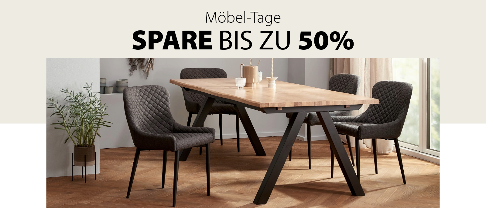 Möbel-Tage - Spare 20-50%