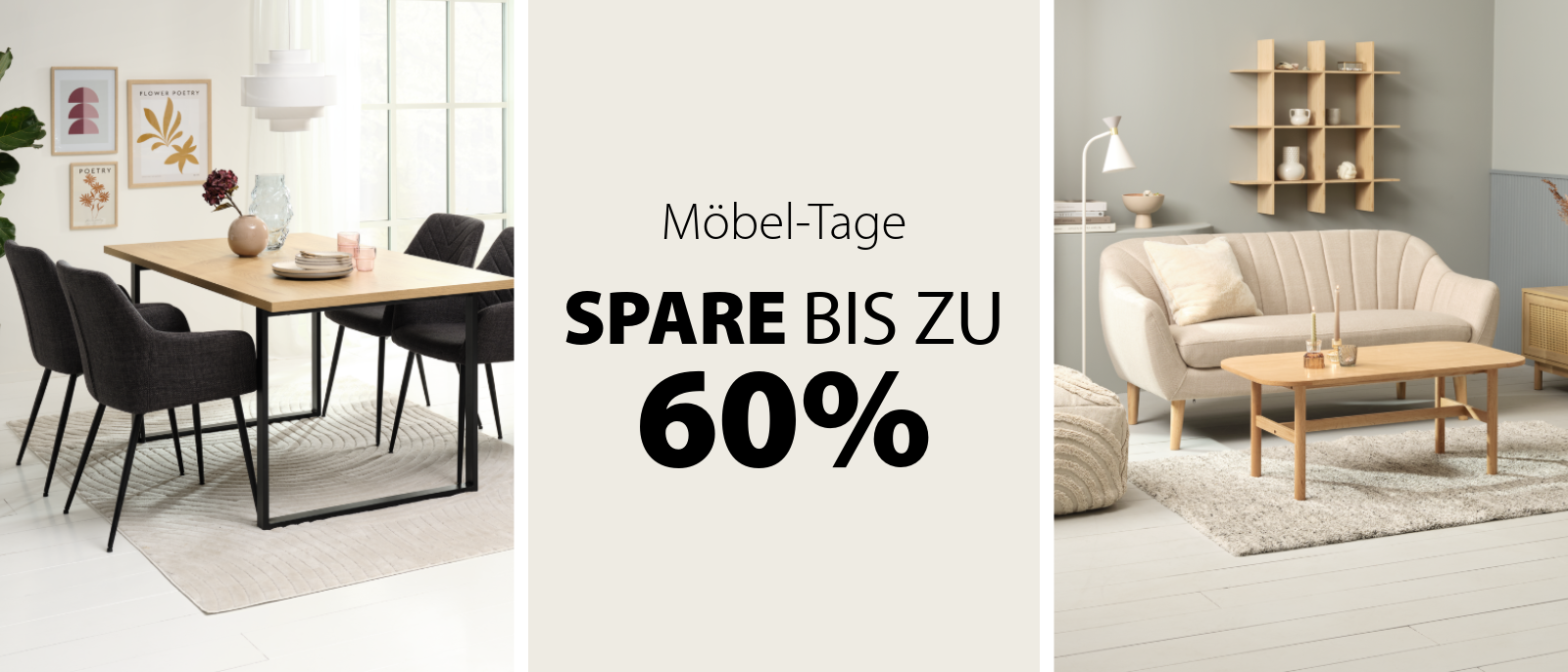 Möbel-Tage - Spare 20-60%