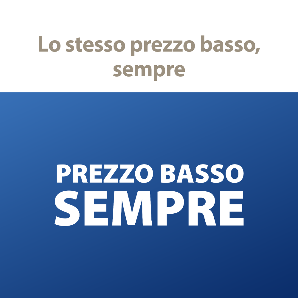 PREZZO BASSO SEMPRE