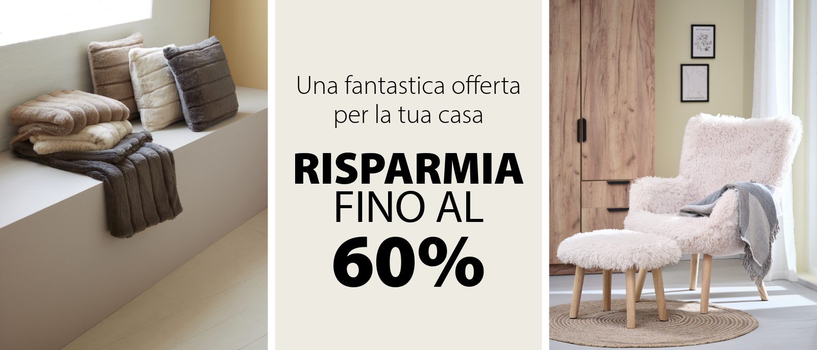 Una fantastica offerta per la tua casa