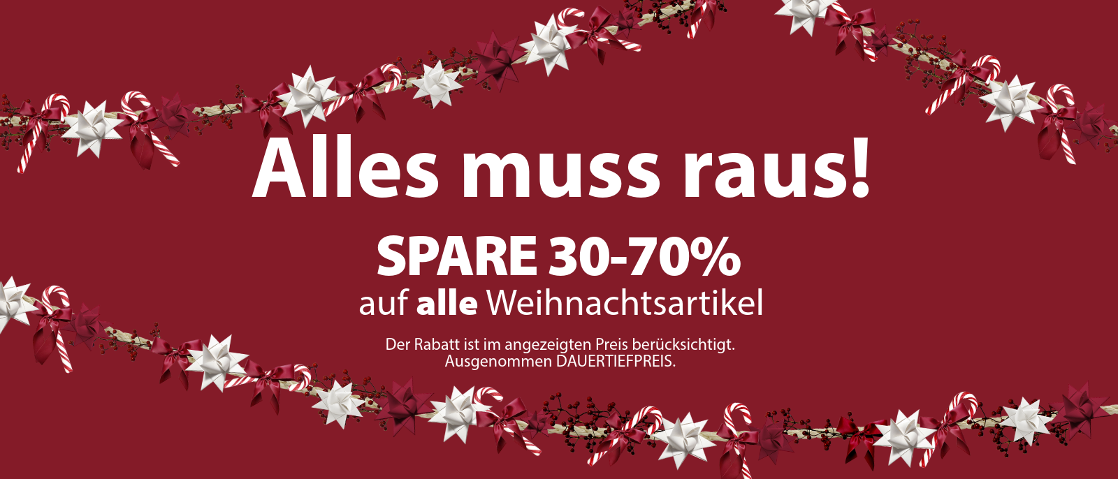 Weihnachtsabverkauf Spare 30-70% auf alle Weihnachtsartikel*