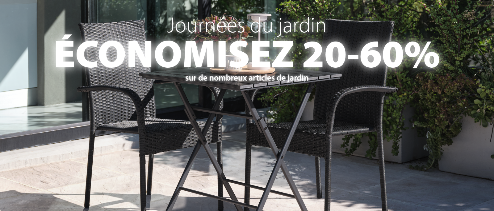 Économisez 20-60% Journées du jardin