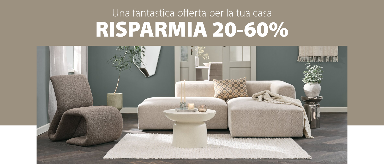 Una fantastica offerta per la tua casa
